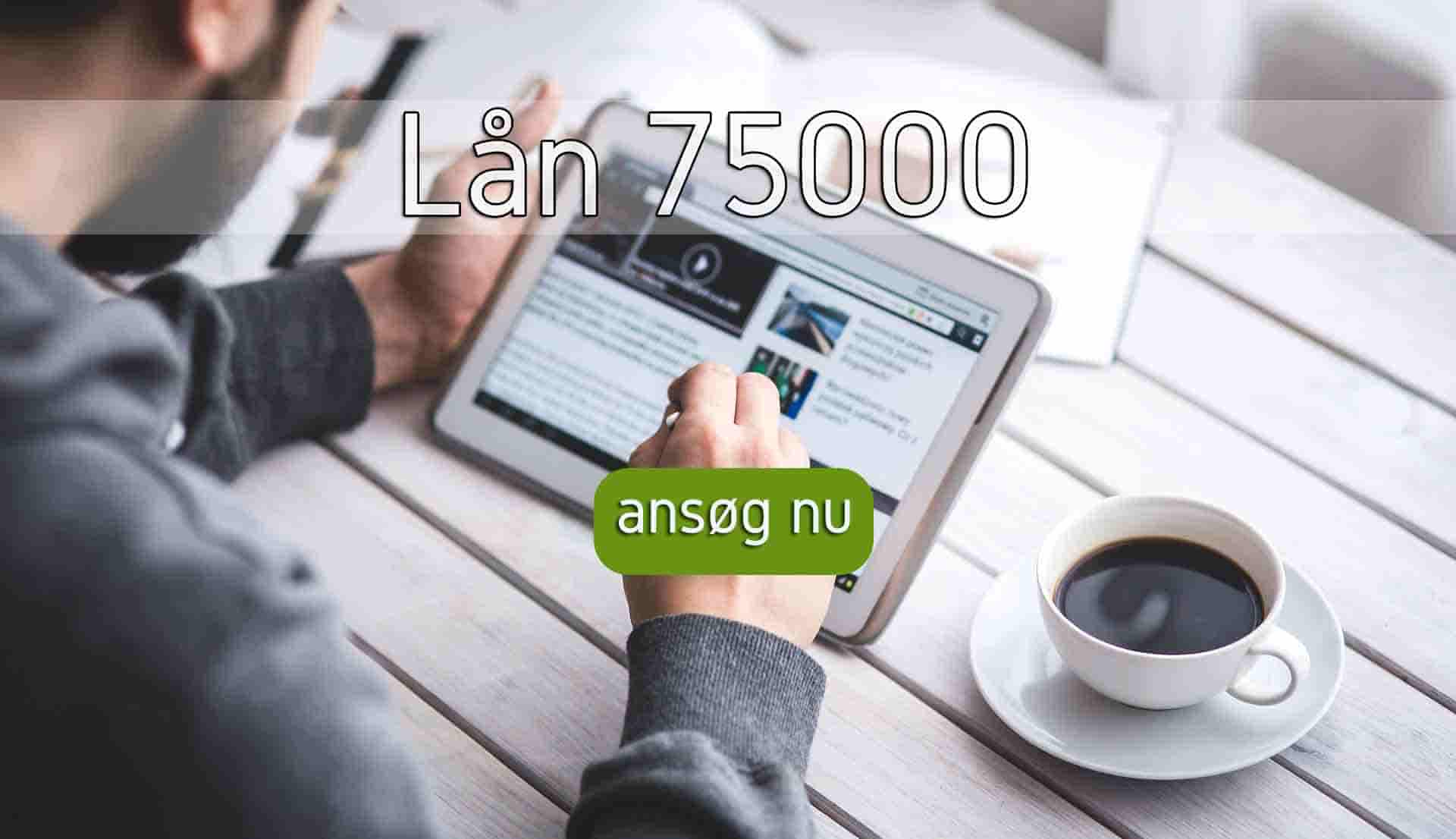 s3 Lån 75000